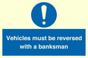 vehicles-must-be-reversed-with-a-banksman~